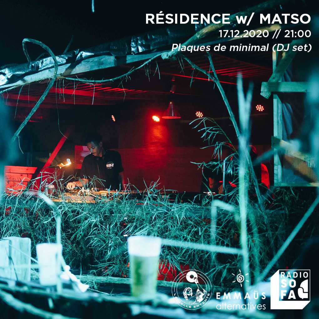 Résidence w/ Matso