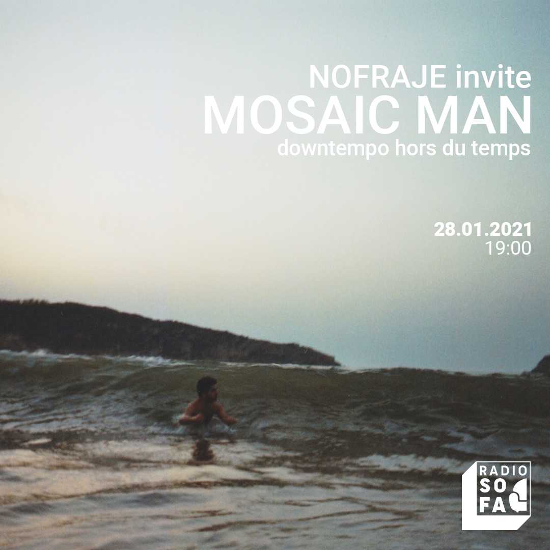 Nofraje invite Mosaic Man