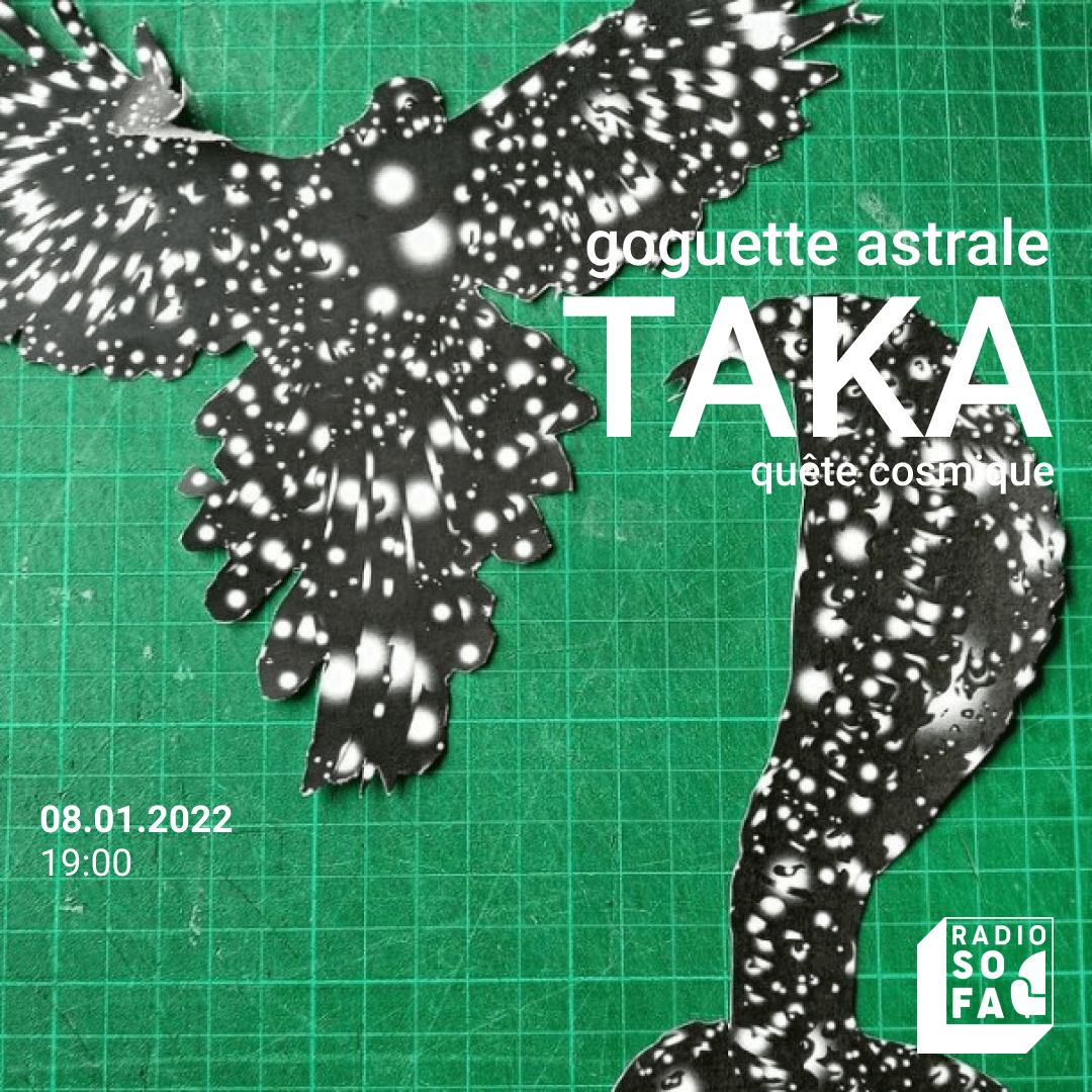 Goguette Astrale : Taka